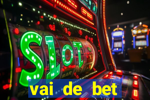 vai de bet aplicativo download