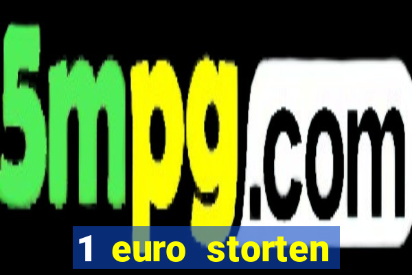 1 euro storten online casino