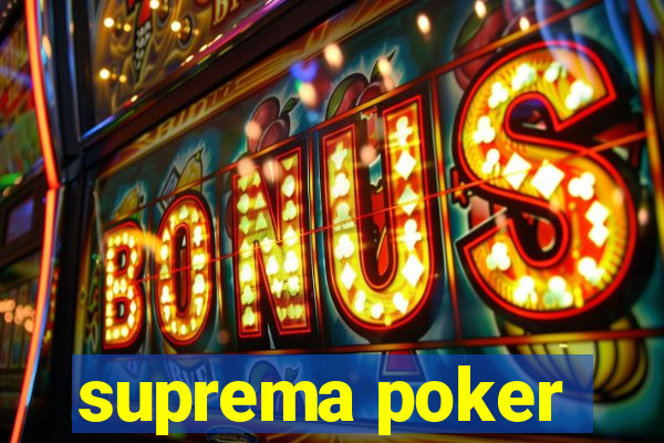 suprema poker