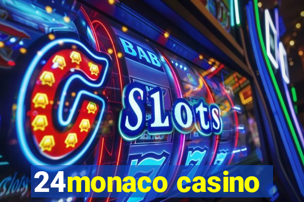 24monaco casino