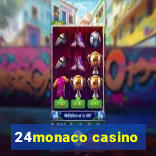 24monaco casino