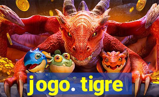 jogo. tigre