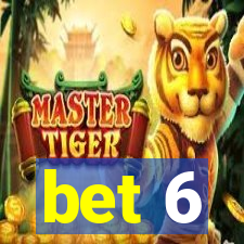 bet 6