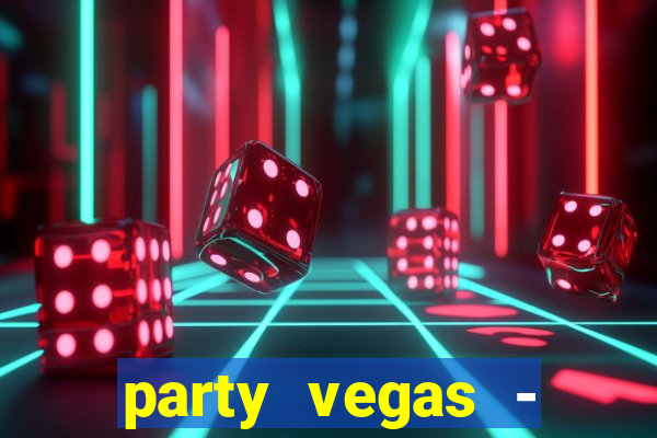 party vegas - slots casino 777