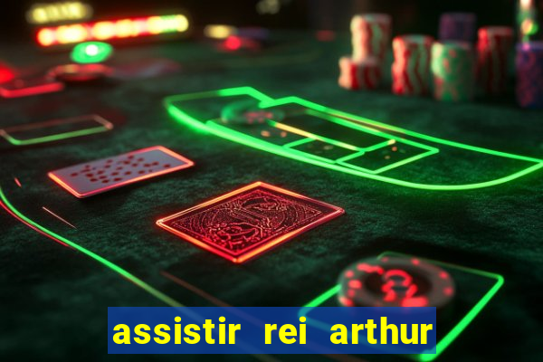 assistir rei arthur 2004 topflix