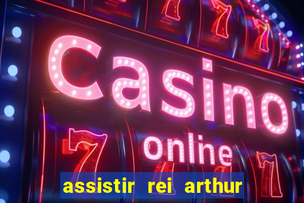 assistir rei arthur 2004 topflix