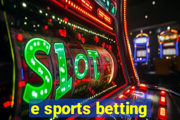 e sports betting