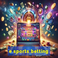 e sports betting