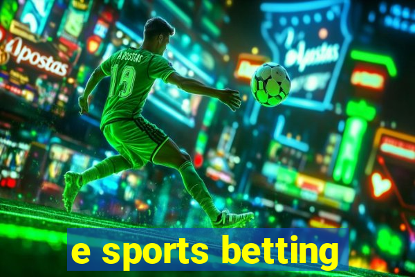 e sports betting