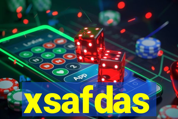 xsafdas