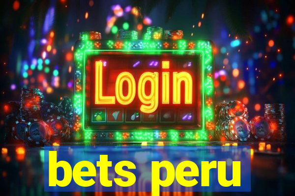 bets peru