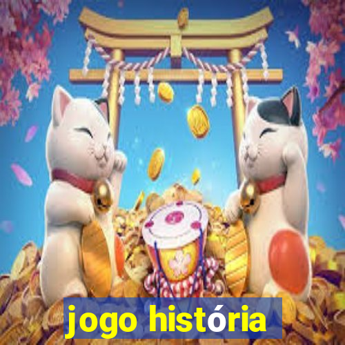 jogo história