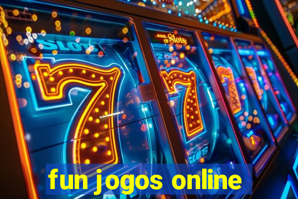 fun jogos online