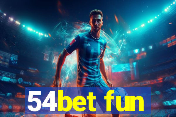 54bet fun