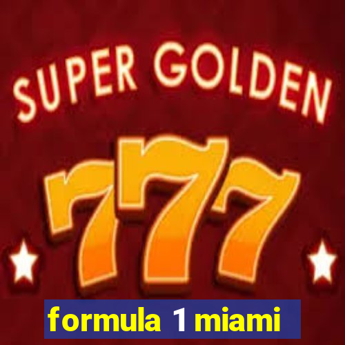 formula 1 miami