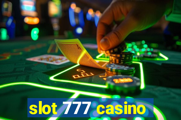 slot 777 casino