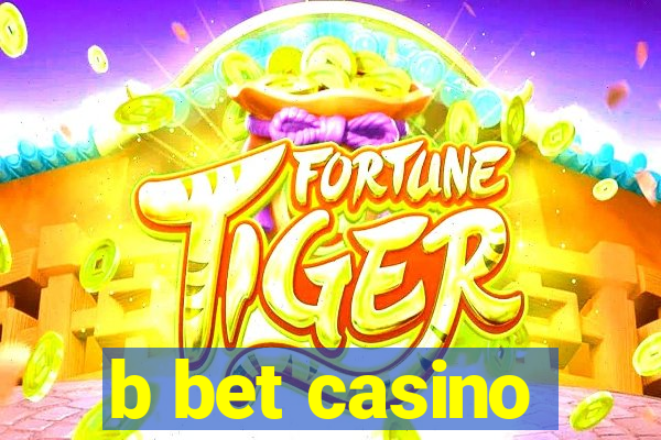 b bet casino