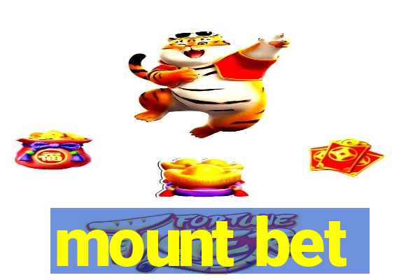 mount bet