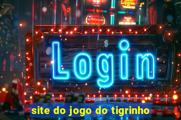 site do jogo do tigrinho