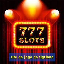 site do jogo do tigrinho