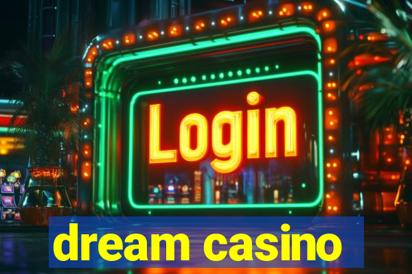 dream casino