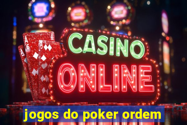 jogos do poker ordem