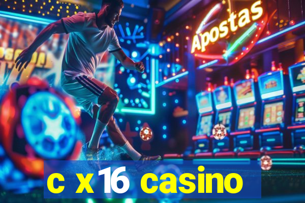 c x16 casino