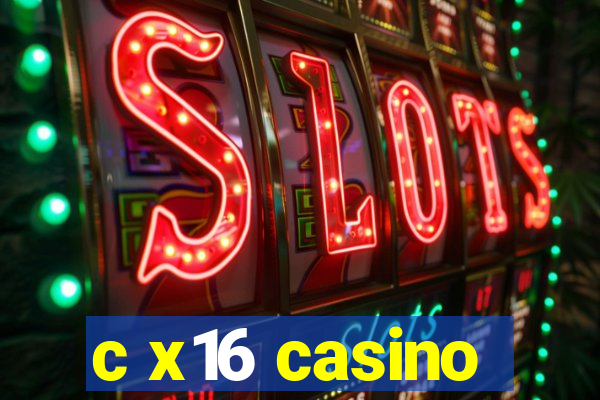 c x16 casino