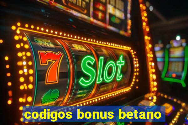 codigos bonus betano