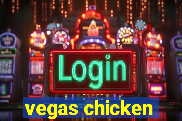 vegas chicken