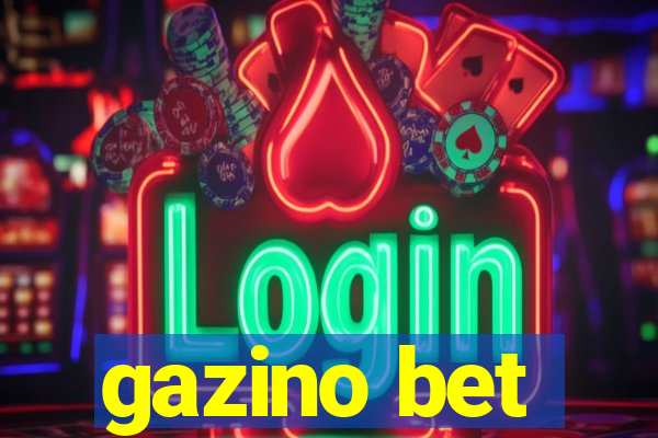 gazino bet