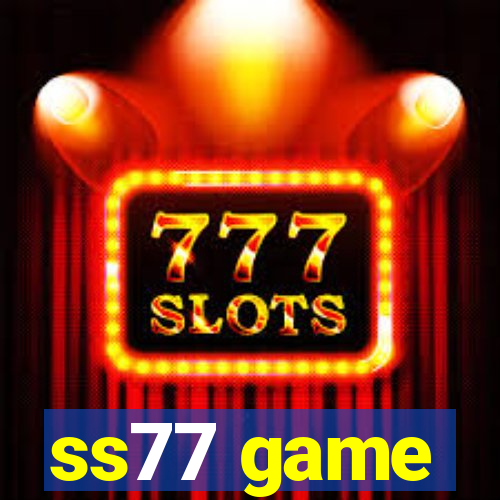 ss77 game