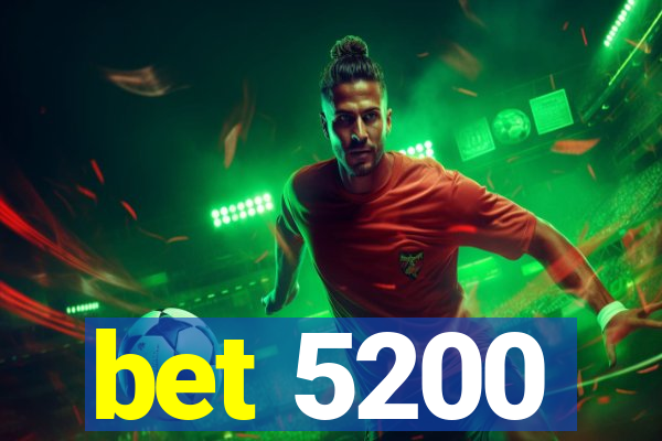 bet 5200