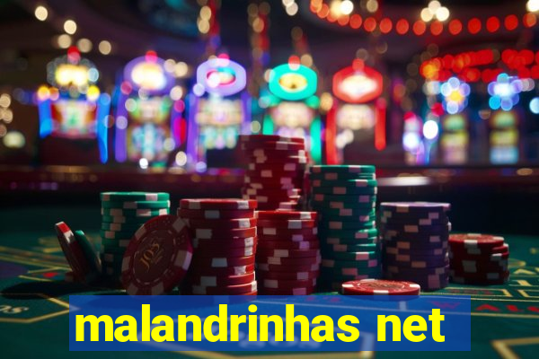 malandrinhas net