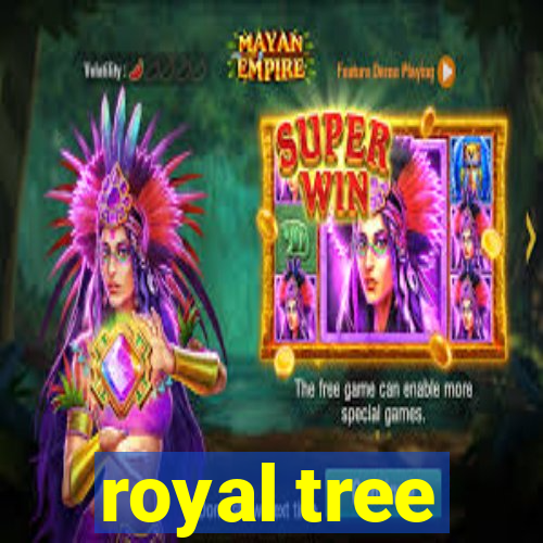 royal tree