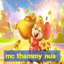 mc thammy nua