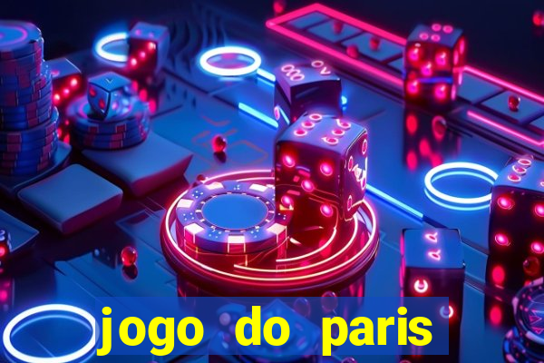 jogo do paris saint-germain hoje ao vivo