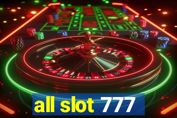 all slot 777