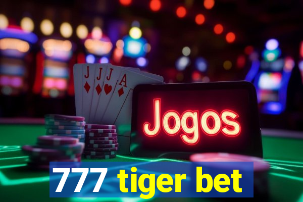 777 tiger bet