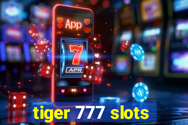 tiger 777 slots