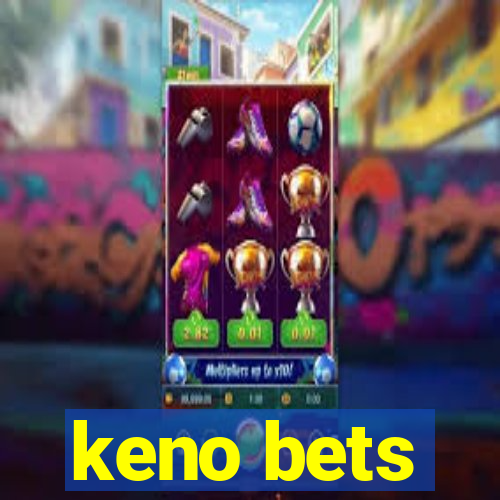 keno bets