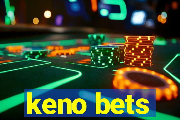 keno bets