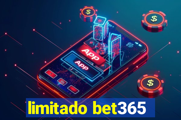 limitado bet365