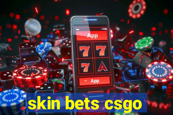 skin bets csgo