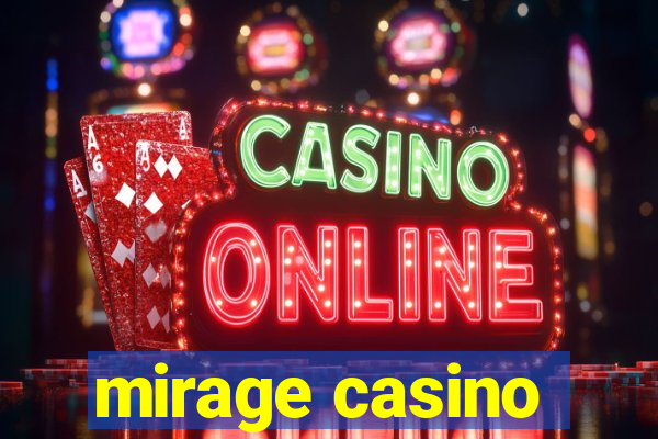 mirage casino