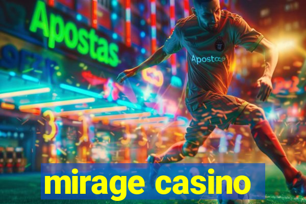 mirage casino