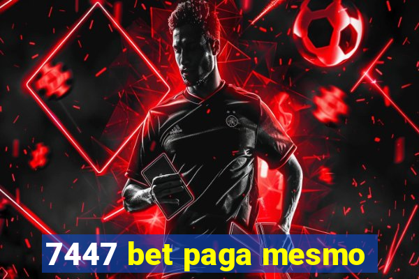 7447 bet paga mesmo