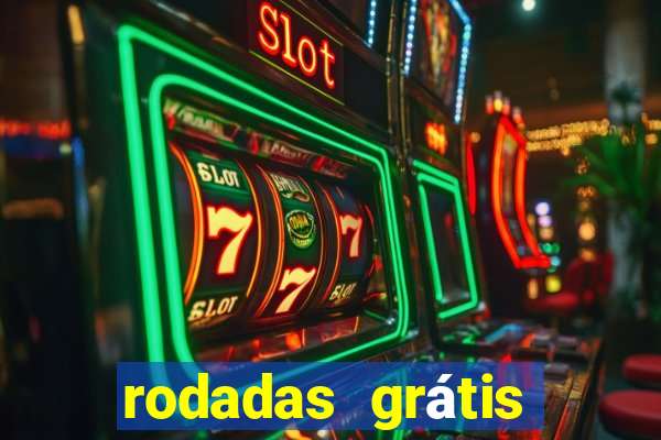 rodadas grátis hoje segunda feira