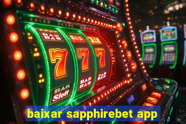 baixar sapphirebet app