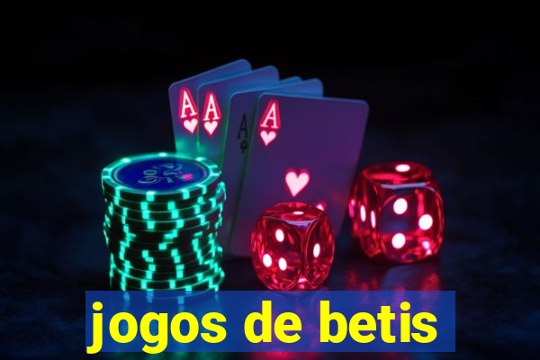 jogos de betis